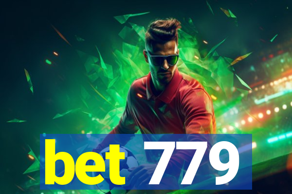 bet 779